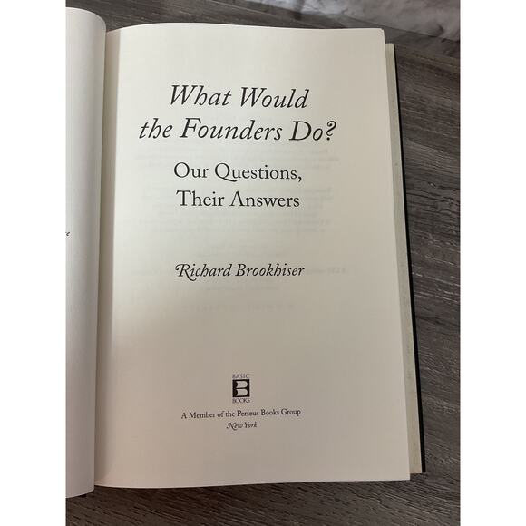 2006 Hardback What Would the Founders Do? Our Questions Their Answers - Picture 4 of 5